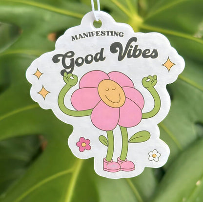 Manifesting Good Vibes Flower Car Freshener